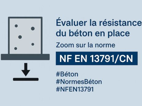 Évaluer la résistance du béton en place : que dit la norme NF EN 13791/CN ?