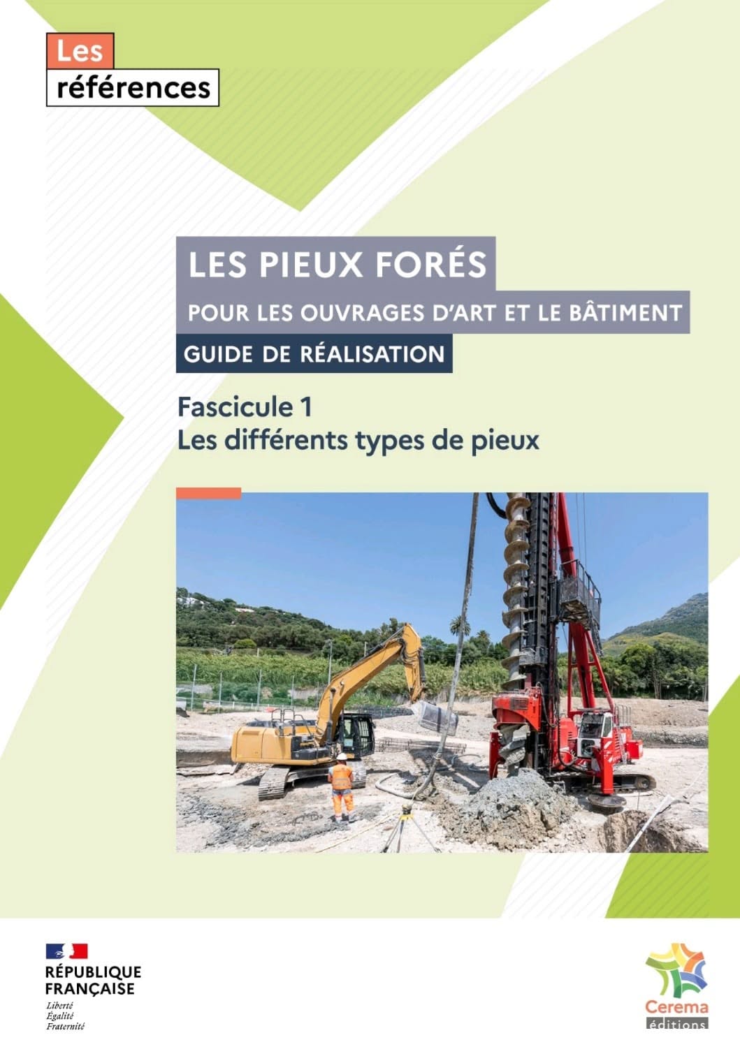 Fondations profondes : un guide de référence pour la conception, l'exécution et la réparation des pieux forés