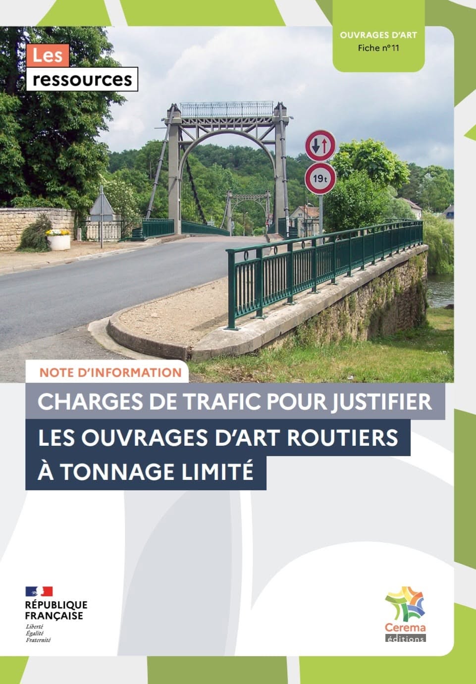Ouvrages d'art à tonnage limité : une nouvelle approche des charges de trafic
