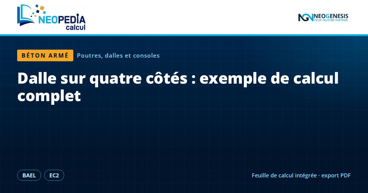 NEOPEDIA Calcul : Dalle sur quatre côtés : exemple de calcul complet