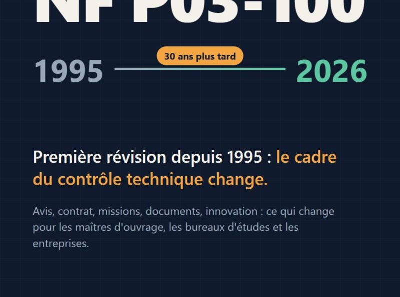 NF P03-100, édition 2026 : première révision depuis 1995 de la norme du contrôle technique de la construction