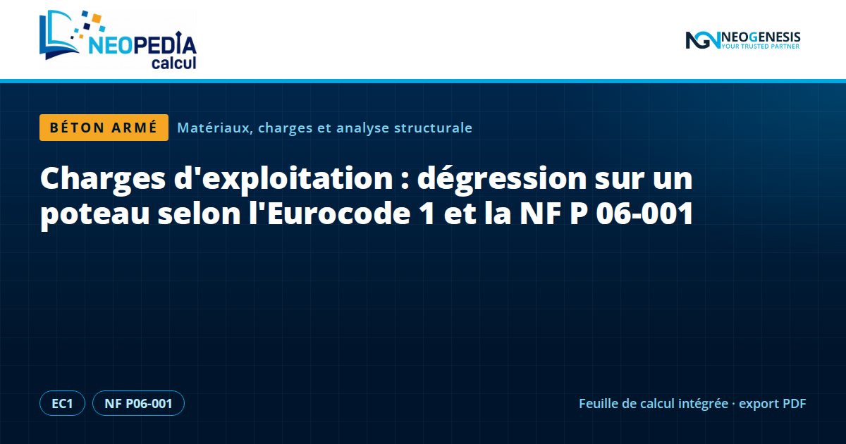 Charges d'exploitation : dégression sur un poteau selon l'Eurocode 1 et la NF P 06-001